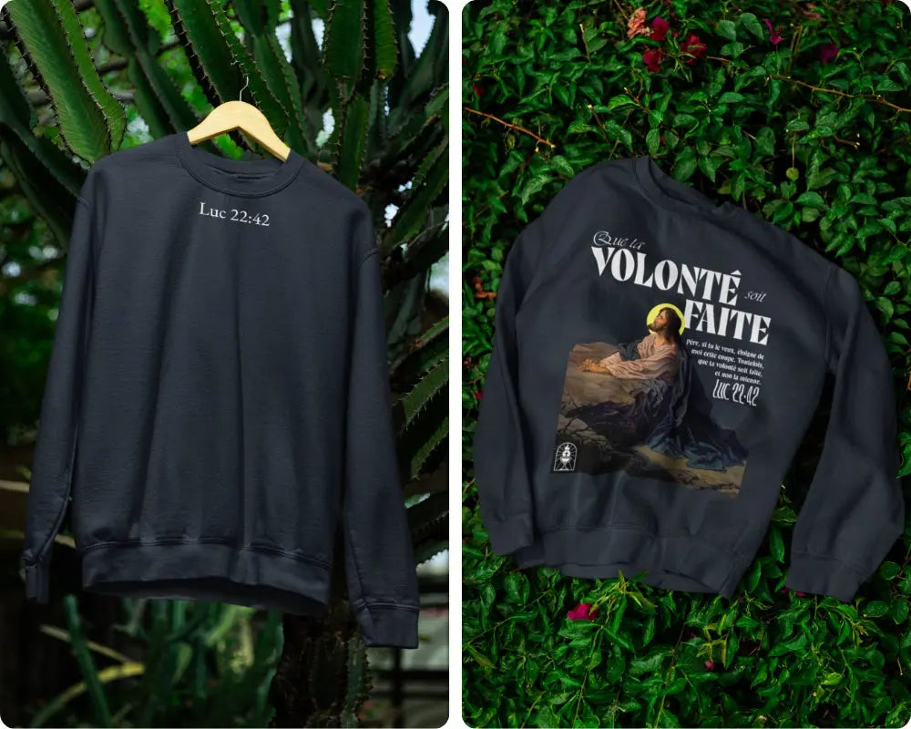 Sweatshirt Luc 22:42 Le 14e Apôtre